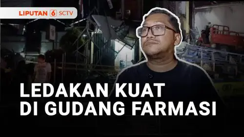 VIDEO: Ledakan Kuat Rusak Gudang Farmasi