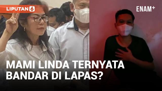 Mami Linda Ternyata Terkenal di Kalangan Bandar?