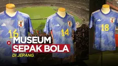 Berita video jurnalis Serafin Unus Pasi berkunjung ke museum sepak bola di Jepang. Di museum tersebut, terdapat ruangan khusus untuk memorabilia Timnas Jepang yang bertarung di Piala Dunia 2022 Qatar.