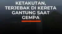 Gempa 7,4 magnitudo membuat sistem kereta gantung di Manizales, Kolombia, mendadak berhenti. Penumpang terjebak di ketinggian, menangis dan berdoa sambil menunggu pertolongan. Beruntung, seluruh penumpang akhirnya berhasil dievakuasi tanpa korban luka.