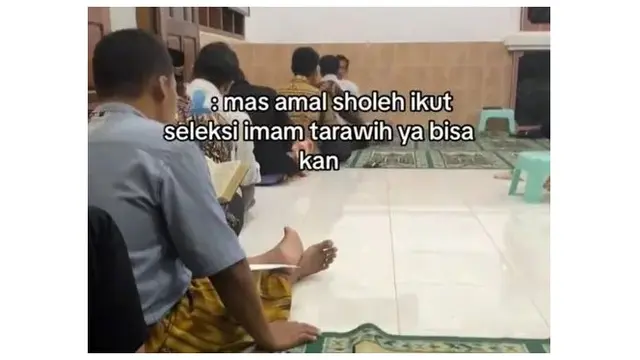 Momen Masjid Ini Lakukan Seleksi Imam Tarawih Jelang Ramadhan Viral, Tertarik Coba?