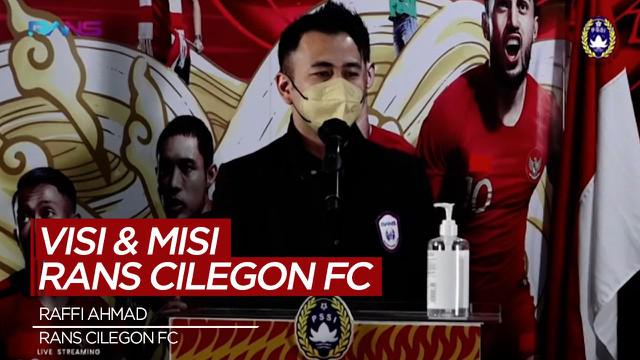 Berita Video Raffi Ahmad Ungkap Visi dan Misi dari Klub Rans Cilegon FC