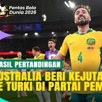 Hasil Piala Dunia 2026:  Australia Buat Kejutan dengan Mengalahkan Timnas Turki 2-0