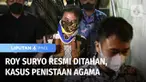Masih menggunakan penyangga leher, Roy Suryo resmi ditahan usai jalani pemeriksaan selama 8 jam terkait kasus penistaan agama, unggah meme stupa yang diedit menyerupai wajah Presiden Jokowi. Roy Suryo ditahan karena dikhawatirkan menghilangkan barang...