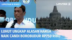 Siap-siap rogoh kocek makin dalam jika ingin berwisata ke Candi Borobudur. Kini harga tiket naik ke Candi Borobudur bagi wisatawan domestik menjadi Rp 750 ribu sedangkan untuk pelajar tetap Rp 5.000. Kenaikan disampaikan Menko Marves, Luhut Panjaitan...