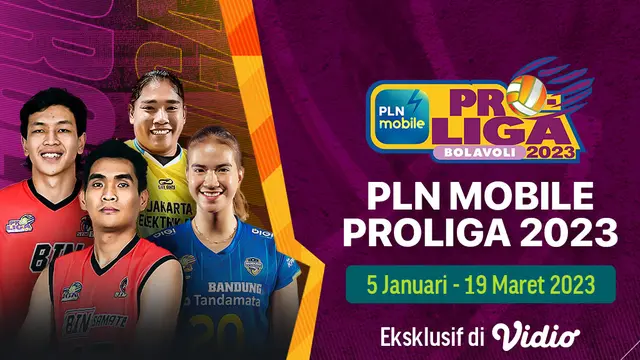 Saksikan Live Streaming PLN Mobile Proliga 2023 di Vidio, 5 Januari - 19 Maret 2023
