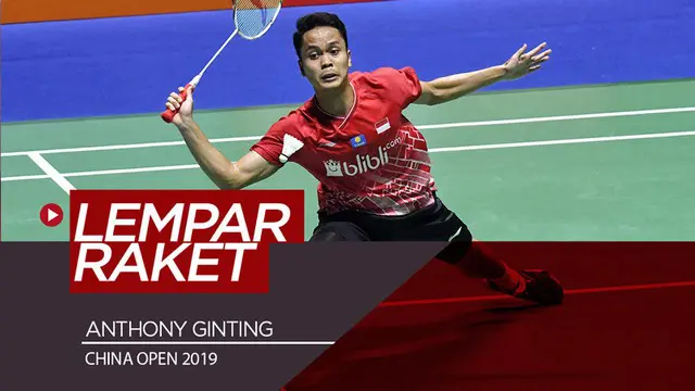 Berita video Anthony Ginting sampai melempar raketnya setelah takluk dengan perjuangan gigih pada partai final tunggal putra China Open 2019 melawan Kento Momota, Minggu (22/9/2019).