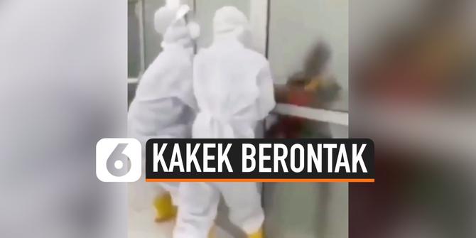 VIDEO: Detik-Detik Kakek PDP Corona Berontak Tak Mau Dikunci di Ruang Isolasi