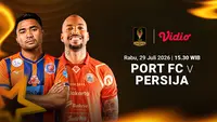 Streaming Piala Presiden - Port FC vs Persija: Ujian Bagi Macan Kemayoran di Vidio