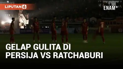 VIDEO: Travo Stadion Putus, Laga Persija Jakarta vs Ratchaburi Tertunda 70 Menit