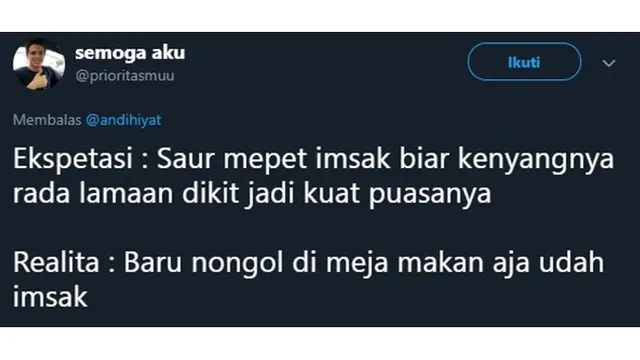 7 Ekspektasi vs Realita Sahur Ala Netizen Ini Bikin Miris