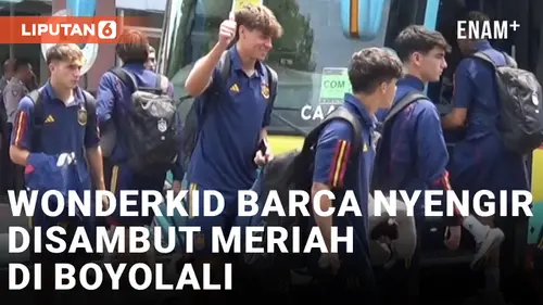 VIDEO: Bintang Muda Barcelona Marc Guiu Disambut Meriah Saat Timnas Spanyol U-17 Tiba di Boyolali