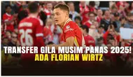 Inilah deretan transfer pemain termahal selama musim panas 2025/2026. Terbaru ada Florian Wirtz yang sekaligus memecahkan rekor transfer termahal di Liga Inggris. Sebelumnya rekor itu dipegang Moises Caicedo dari Brighton ke Chelsea.