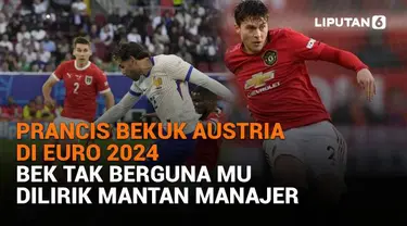 Mulai dari Prancis bekuk Austria di Euro 2024 hingga bek tak berguna MU dilirik mantan manajer, berikut sejumlah berita menarik News Flash Sport Liputan6.com.