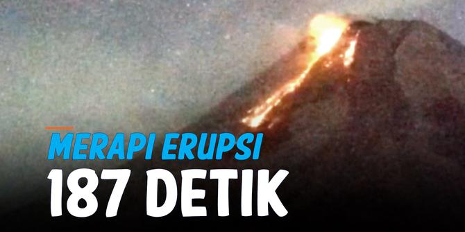 VIDEO: Merapi Erupsi Lagi, Kali Ini Selama 187 Detik dan Jarak Luncur 1800 Meter