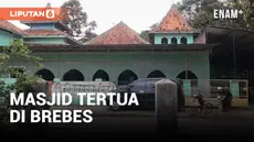 MASJID TERTUA DI BREBES DIBANGUN PEDAGANG KAYA