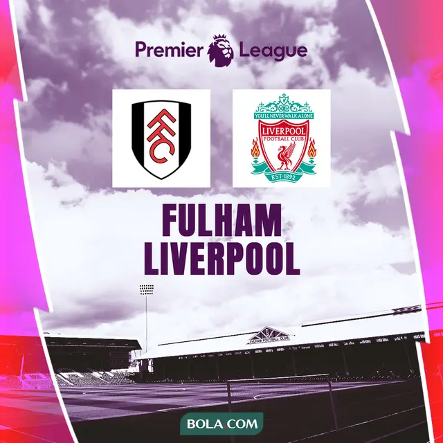 Liga Inggris - Fulham Vs Liverpool