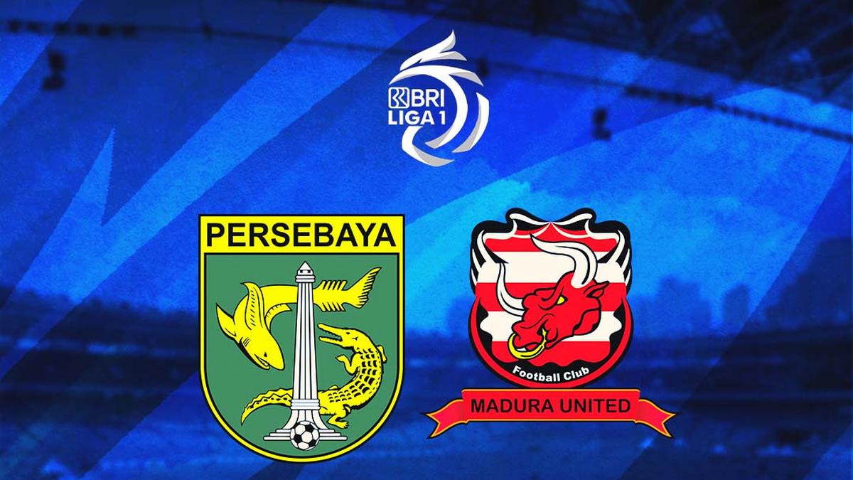 Link Live Streaming BRI Liga 1 Persebaya Vs Madura United