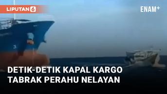 VIDEO: Ngeri! Kapal Kargo Tabrak Perahu Nelayan di Laut Takalar