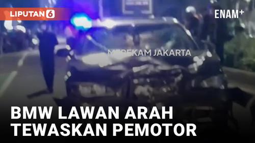 VIDEO: BMW Lawan Arah di Fatmawati Tabrak Pemotor Hingga Tewas