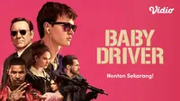 Nonton Film Baby Driver di Vidio (Dok. Vidio)