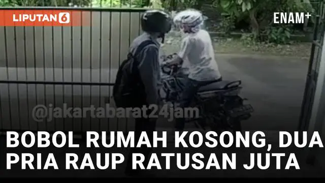 Bobol Rumah Kosong, Dua Pria Terekam CCTV dan Raup Ratusan Juta