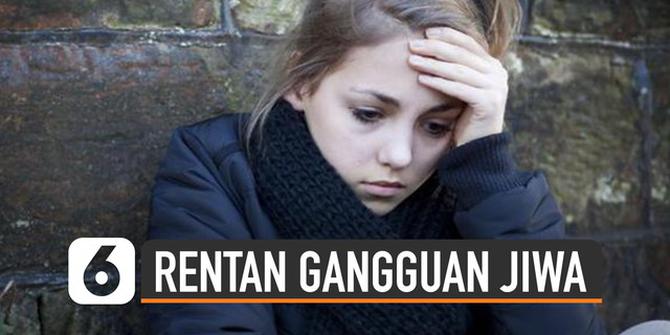 VIDEO: Remaja Paling Rentan Terkena Gangguan Jiwa