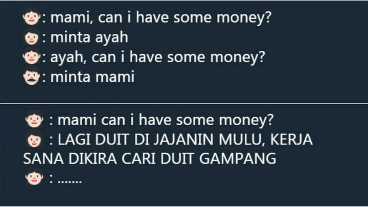 Cara tiap orang meminta uang kepada orangtuanya berbeda-beda.
