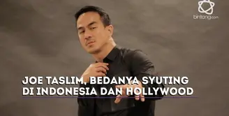 Joe Taslim ungkap beberapa perbedaan syuting di Indonesia dan Hollywood.