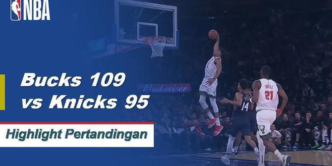 Cuplikan Hasil Pertandingan NBA : Bucks 109 vs Knicks 95