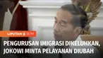 Terkait banyaknya keluhan masyarakat mengenai urusan imigrasi, Presiden Jokowi mendorong layanan imigrasi untuk Visa on Arrival dan Kartu Izin Tinggal Terbatas atau KITAS agar dapat lebih mudah.