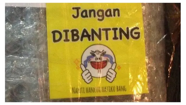 8 Imbauan Tulisan Paket Jangan Dibanting Ini Bikin Geleng Kepala