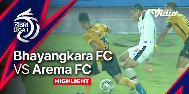 VIDEO: Highlights BRI Liga 1, Bhayangkara FC Taklukkan Arema FC 1-0