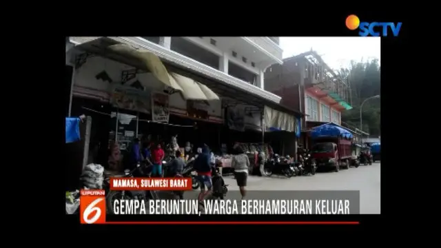 Gempa beruntun kembali guncang Mamasa, Sulawesi Barat, warga yang beraktivitas di dalam ruangan berhamburan ke jalan.