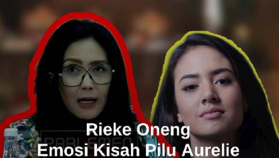 Emosi Rieke Oneng DPR Soroti Kisah Pilu di Buku Aurelie, Desak Pelaku Dihukum Setimpal