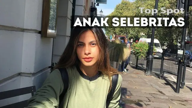 TOP SPOT: 6 Anak Selebritas Ini Berubah Menjadi Gadis Cantik dan Seksi