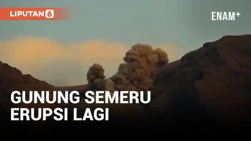 VIDEO: Gunung Semeru Alami 10 Kali Letusan Erupsi, Kolom Abu Membumbung Setinggi 700 Meter