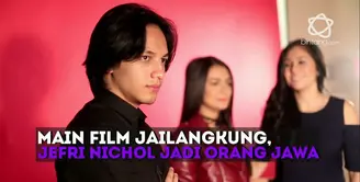 Main di film horor Jailangkung, Jefri Nichol harus menggunakan bahasa Jawa.