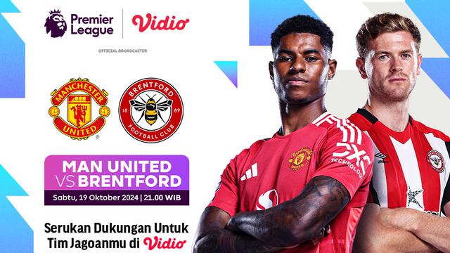 Live Streaming Liga Inggris: Manchester United vs Brentford Matchday 8 di Vidio