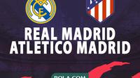 Copa del Rey - Real Madrid Vs Atletico Madrid (Bola.com/Decika Fatmawaty)
