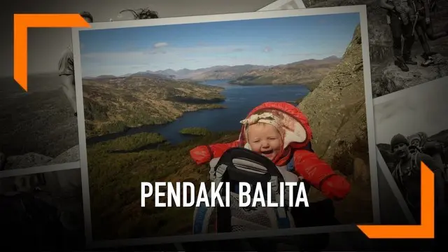 Seorang bayi berusia lima bulan telah mendaki 13 gunung dan bukit di Skotlandia. Kegiatan tersebut tidak ia lakukan sendiri melainkan bersama kedua orangtuanya.