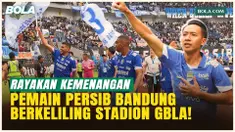 Momen Pemain Persib Bandung Pesta Kemenangan dengan Berkeliling di Stadion GBLA