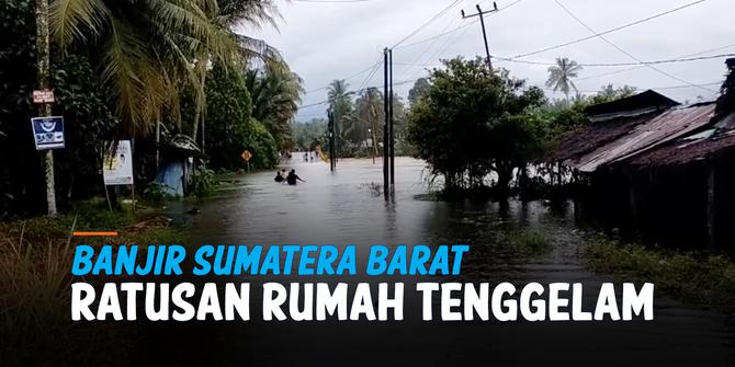 VIDEO: Banjir Sumbar, Ratusan Rumah Tenggelam hingga Jalanan Terputus