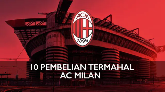 Siapakah Pemain Termahal AC Milan Era Silvio Berlusconi?