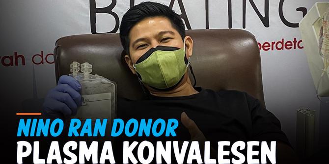 VIDEO: Nino RAN Donor Plasma Konvalesen Untuk Pasien Covid-19