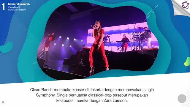 [Bintang] Konser di Jakarta, Clean Bandit Bawakan 5 Hits Ini