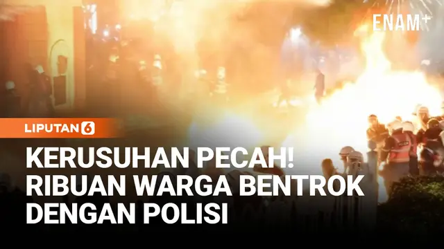 Kerusuhan Pecah, Ribuan Warga Bentrok dengan Polisi Albania