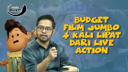 VIDEO: Budget Film Jumbo 4 Kali Lipat dari Live Action