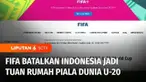 FIFA resmi mencoret Indonesia sebagai tuan rumah Piala Dunia U-20 FIFA 2023.