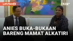 Anies Baswedan Buka-bukaan Bareng Mamat Alkatiri
